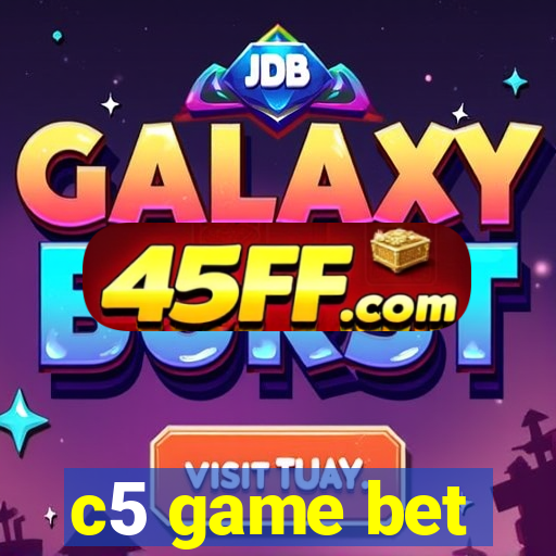 c5 game bet